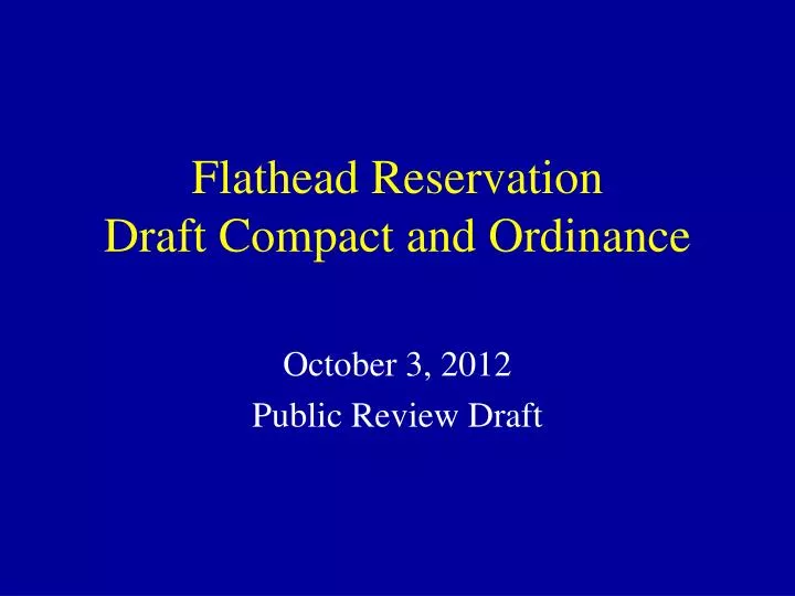 flathead reservation draft compact and ordinance