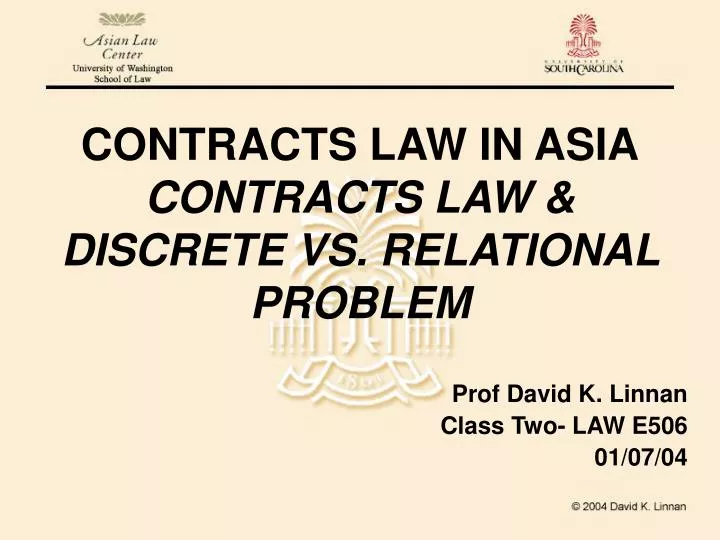contracts law in asia contracts law discrete vs relational problem