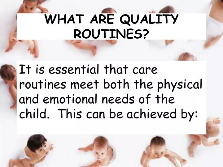 what are quality routines