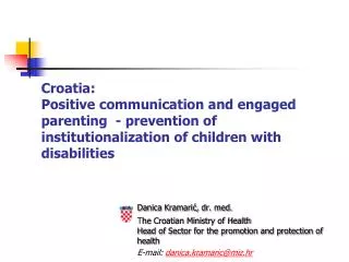 Croatia: Positive communication and engaged parenting - prevention of institutionalization of children with disabilit