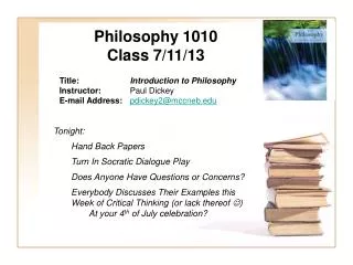 Philosophy 1010 Class 7/11/13