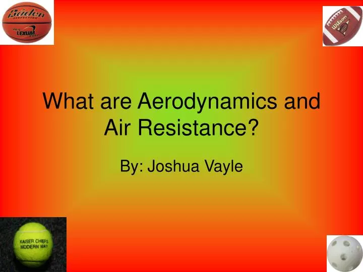 what are aerodynamics and air resistance