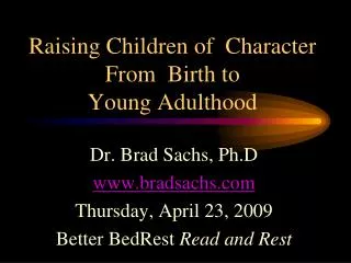 Raising Children of Character From Birth to Young Adulthood