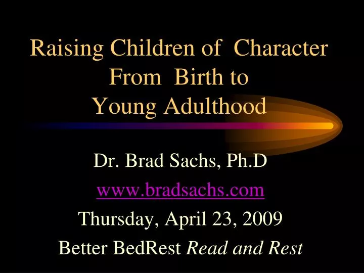 raising children of character from birth to young adulthood