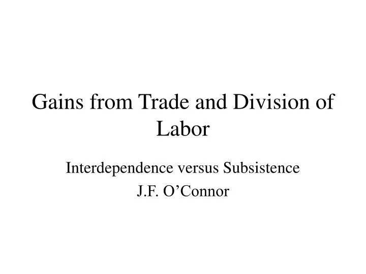 gains from trade and division of labor