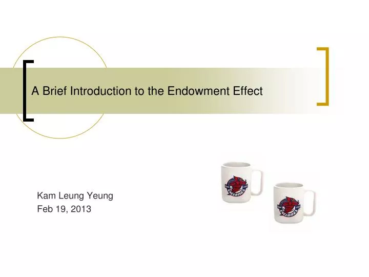 a brief introduction to the endowment effect