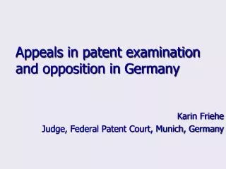 Appeals in patent examination and opposition in Germany