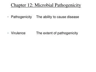 Chapter 12: Microbial Pathogenicity