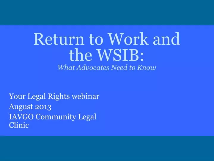 return to work and the wsib what advocates need to know