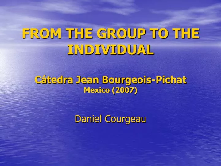 from the group to the individual c tedra jean bourgeois pichat mexico 2007
