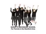 GOING TO SECONDARY SCHOOL - slide 1
