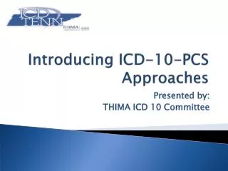 Introducing ICD-10-PCS Approaches