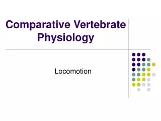 Comparative Vertebrate Physiology