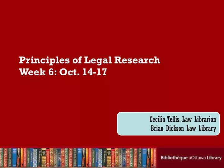 principles of legal research week 6 oct 14 17