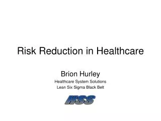 Risk Reduction in Healthcare