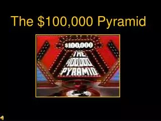 The $100,000 Pyramid