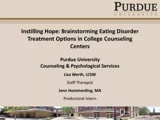 Instilling Hope: Brainstorming Eating Disorder Treatment Options in College Counseling Centers Purdue University Counsel