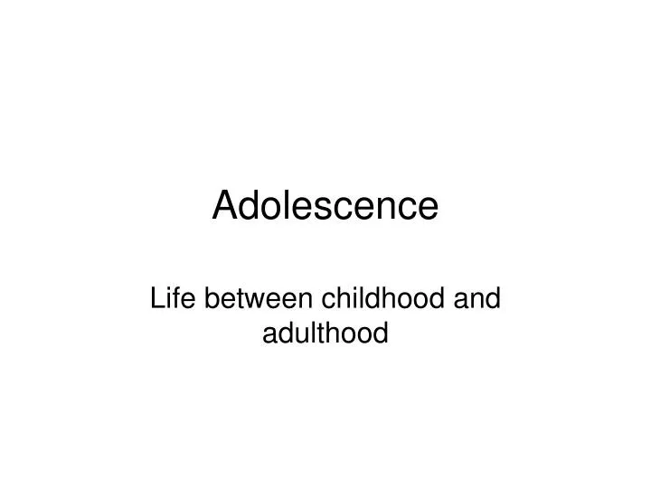 adolescence