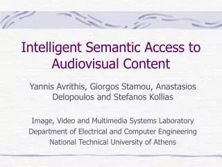 Intelligent Semantic Access to Audiovisual Content