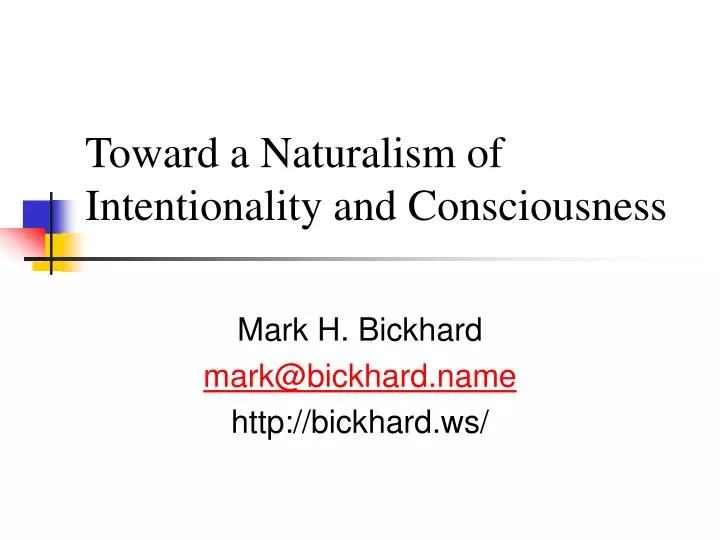 toward a naturalism of intentionality and consciousness