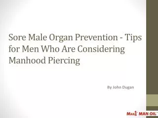 Sore Male Organ Prevention - Tips for Men