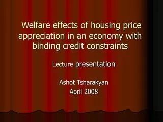 Welfare effects of housing price appreciation in an economy with binding credit constraints