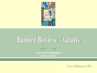 Banner Review - Grants