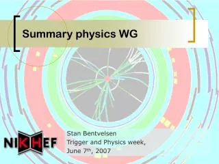 Summary physics WG