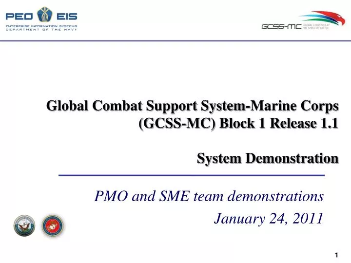 global combat support system marine corps gcss mc block 1 release 1 1 system demonstration