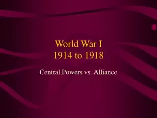 World War I 1914 to 1918