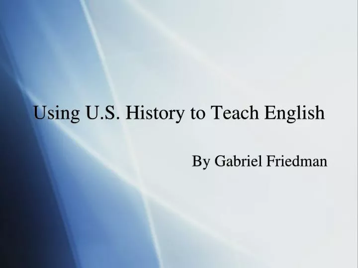 using u s history to teach english
