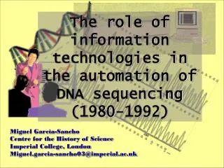 The role of information technologies in the automation of DNA sequencing (1980-1992)