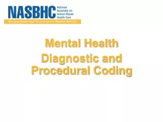 Mental Health Diagnostic and Procedural Coding