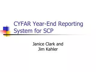 CYFAR Year-End Reporting System for SCP