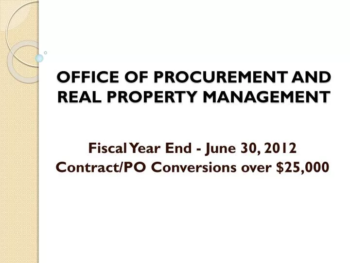 office of procurement and real property management