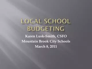 LOCAL SCHOOL BUDGETING