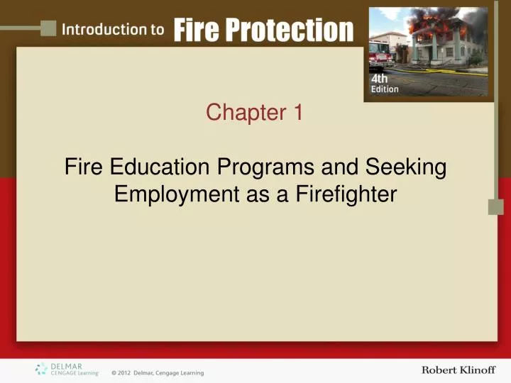 chapter 1 fire education programs and seeking employment as a firefighter
