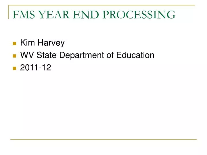 fms year end processing