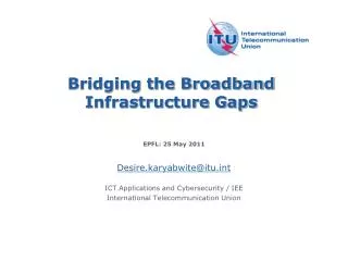 Bridging the Broadband Infrastructure Gaps