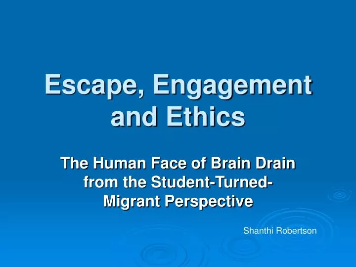 escape engagement and ethics