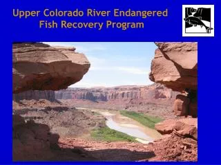 Upper Colorado River Endangered Fish Recovery Program