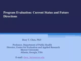 Program Evaluation: Current Status and Future Directions