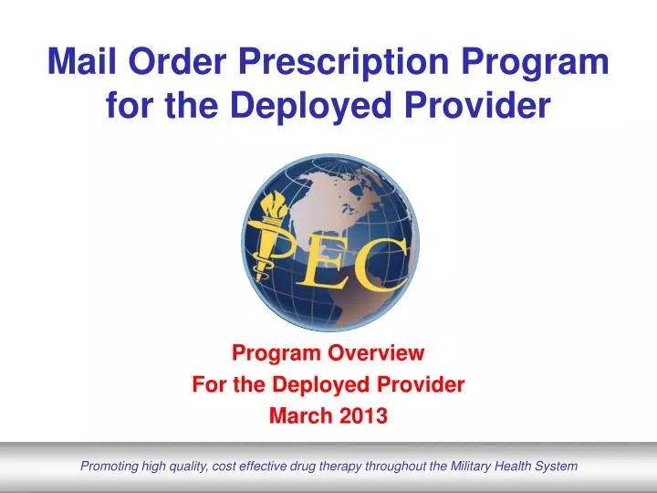 mail order prescription program for the deployed provider