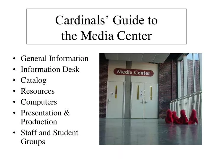cardinals guide to the media center