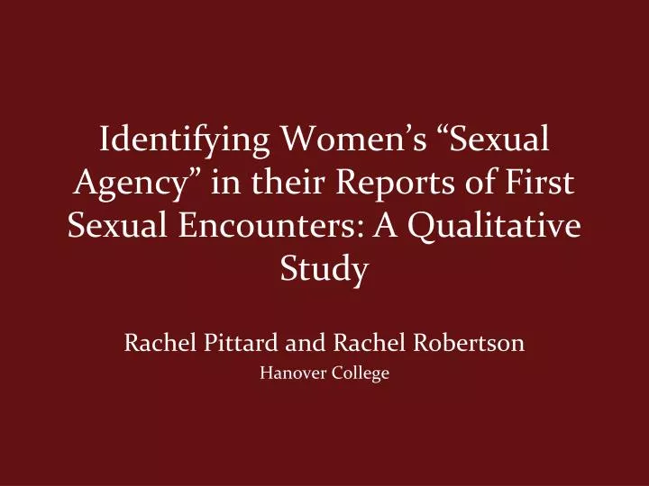 identifying women s sexual agency in their reports of first sexual encounters a qualitative study