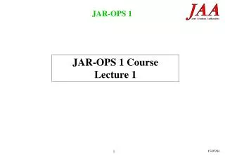 JAR-OPS 1 Course Lecture 1