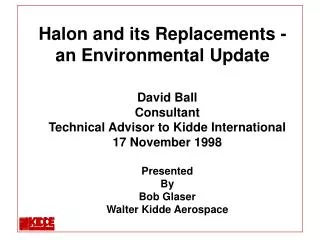 Halon and its Replacements - an Environmental Update