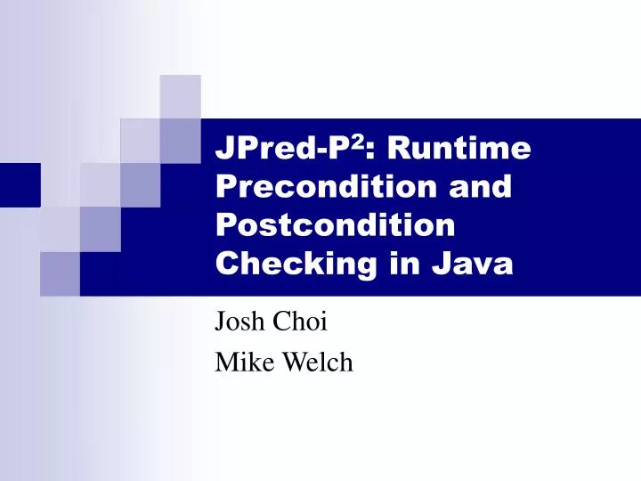 jpred p 2 runtime precondition and postcondition checking in java