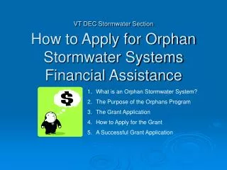 VT DEC Stormwater Section How to Apply for Orphan Stormwater Systems Financial Assistance