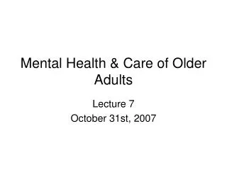 Mental Health &amp; Care of Older Adults